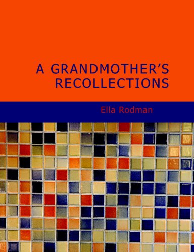 A Grandmother's Recollections Contemporary literature