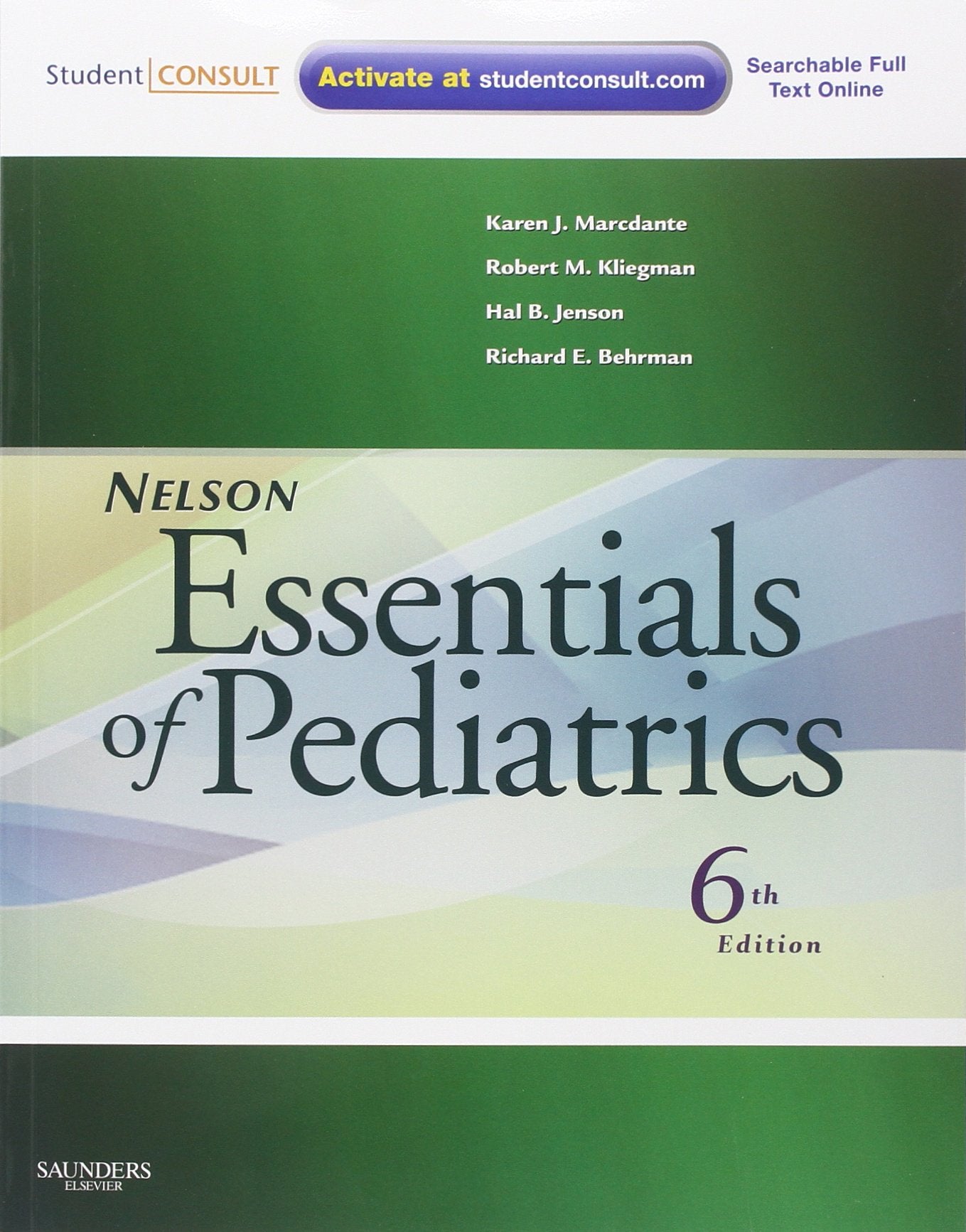Nelson Essentials of Pediatrics: With STUDENT CONSULT Online Access Medicine