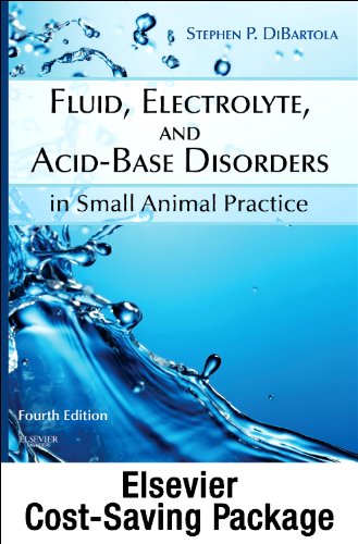 Fluid, Electrolyte, and Acid-Base Disorders in Small Animal Practice Medicine