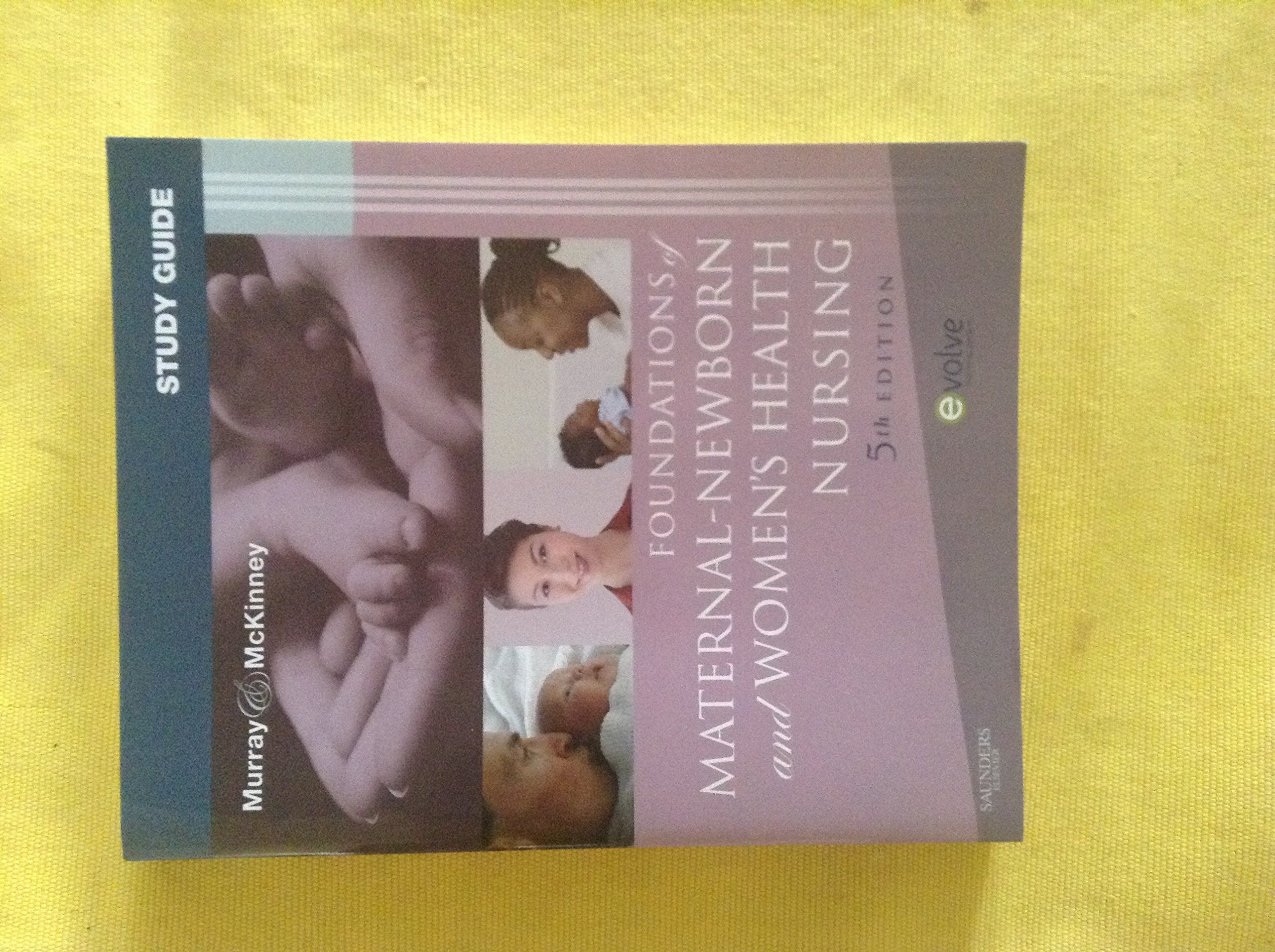 Foundations of Maternal-Newborn & Women's Health Nursing Medicine
