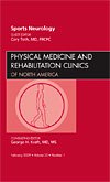 Sports Neurology, An Issue of Physical Medicine and Rehabilitation Clinics (Volume 20-1) (The Clinics: Orthopedics, Volume 20-1) Medicine