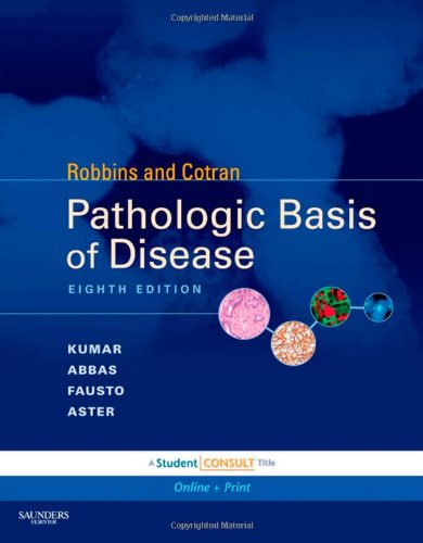 Robbins and Cotran Pathologic Basis of Disease, Professional edition: With Expert Consult (Robbins Pathology) Medicine
