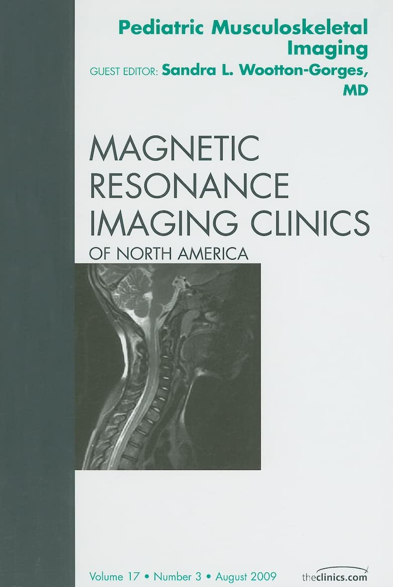 Pediatric Musculoskeletal Imaging, an Issue of Magnetic Resonance Imaging Clinics book