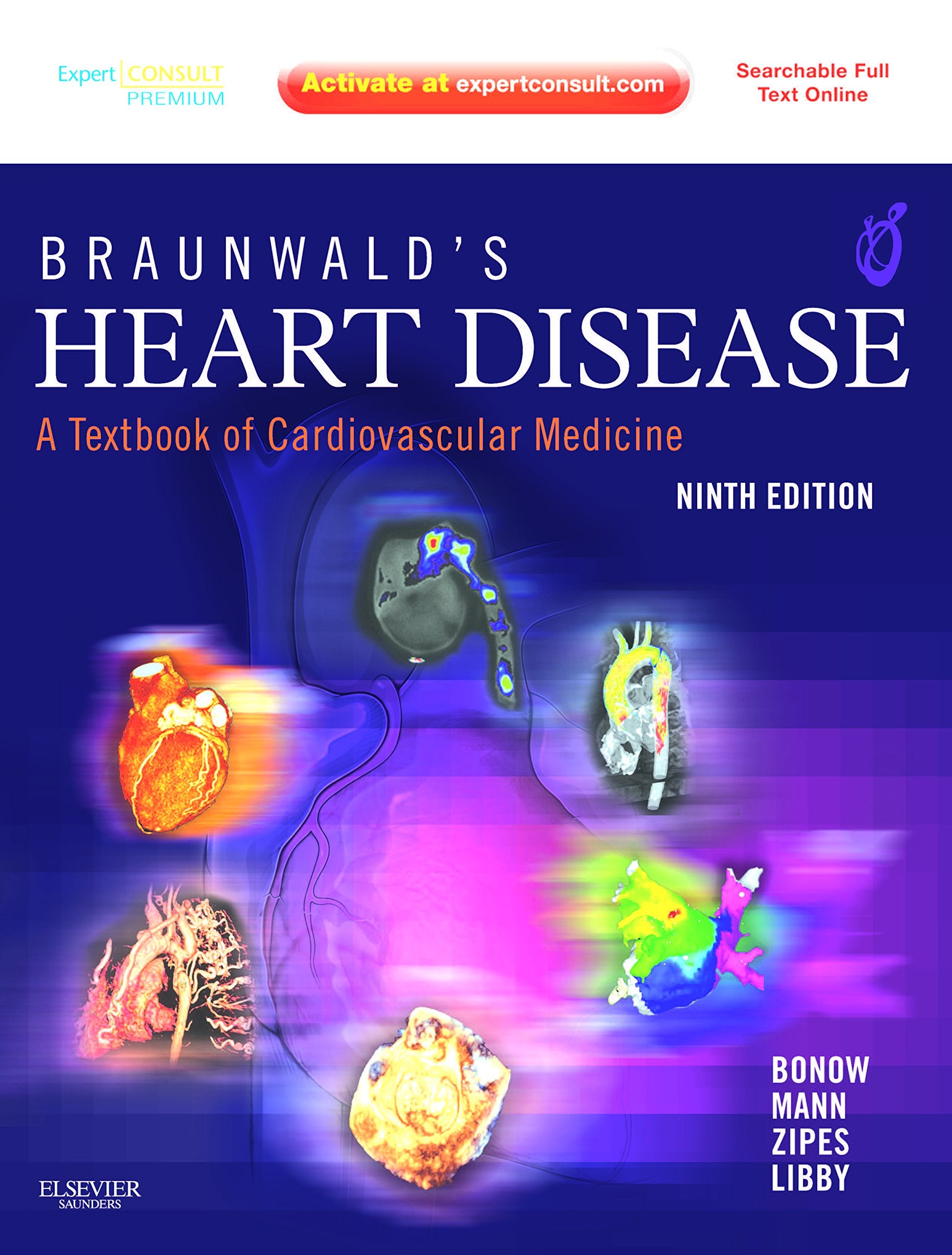 Braunwald's Heart Disease, 2 Vols.: A Textbook of Cardiovascular Medicine. Expert Consult Premium Medicine