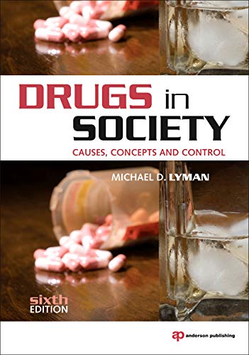 Drugs in Society: Causes, Concepts and Control. Textbooks Law