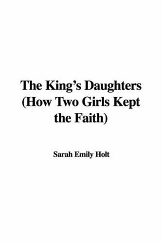 The King's Daughters: How Two Girls Kept the Faith Fiction