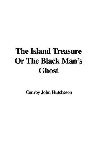 The Island Treasure Or The Black Man's Ghost Horror & Mystery