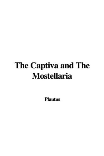 The Captiva and the Mostellaria Contemporary literature