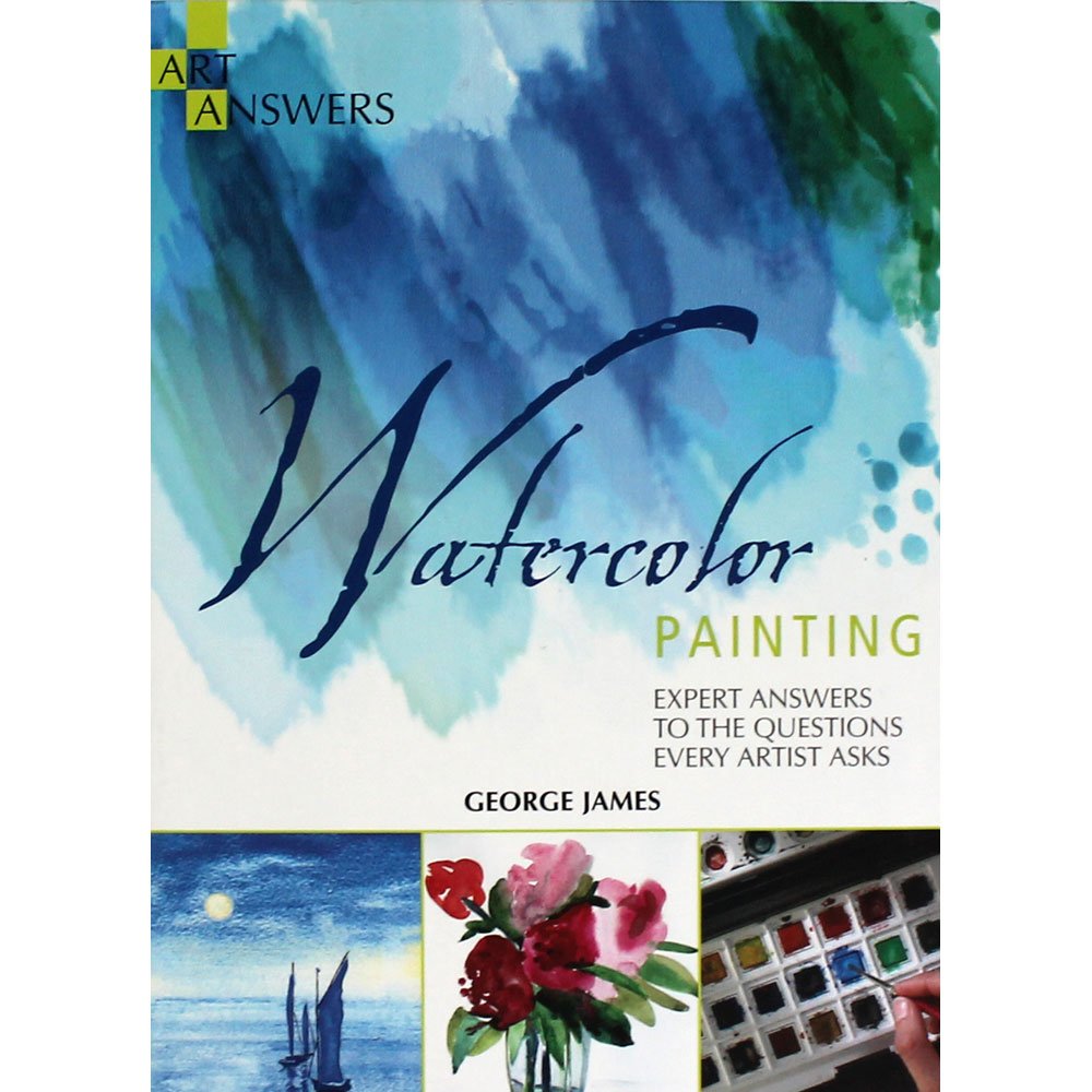Watercolor Painting: Expert Answers to the Questions Every Artist Asks book