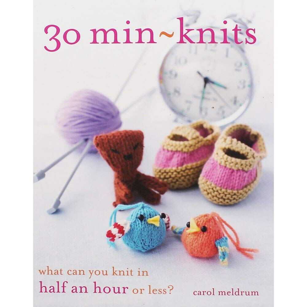 30 Min-Knits: What Can You Do in Half an Hour or Less? Hobbies & Crafts