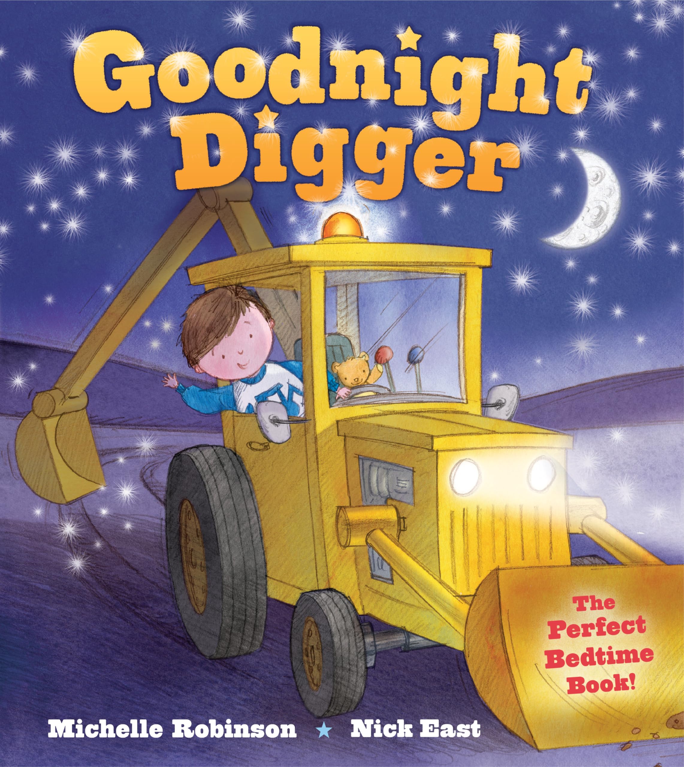 Goodnight Digger: The Perfect Bedtime Book! Non-fiction