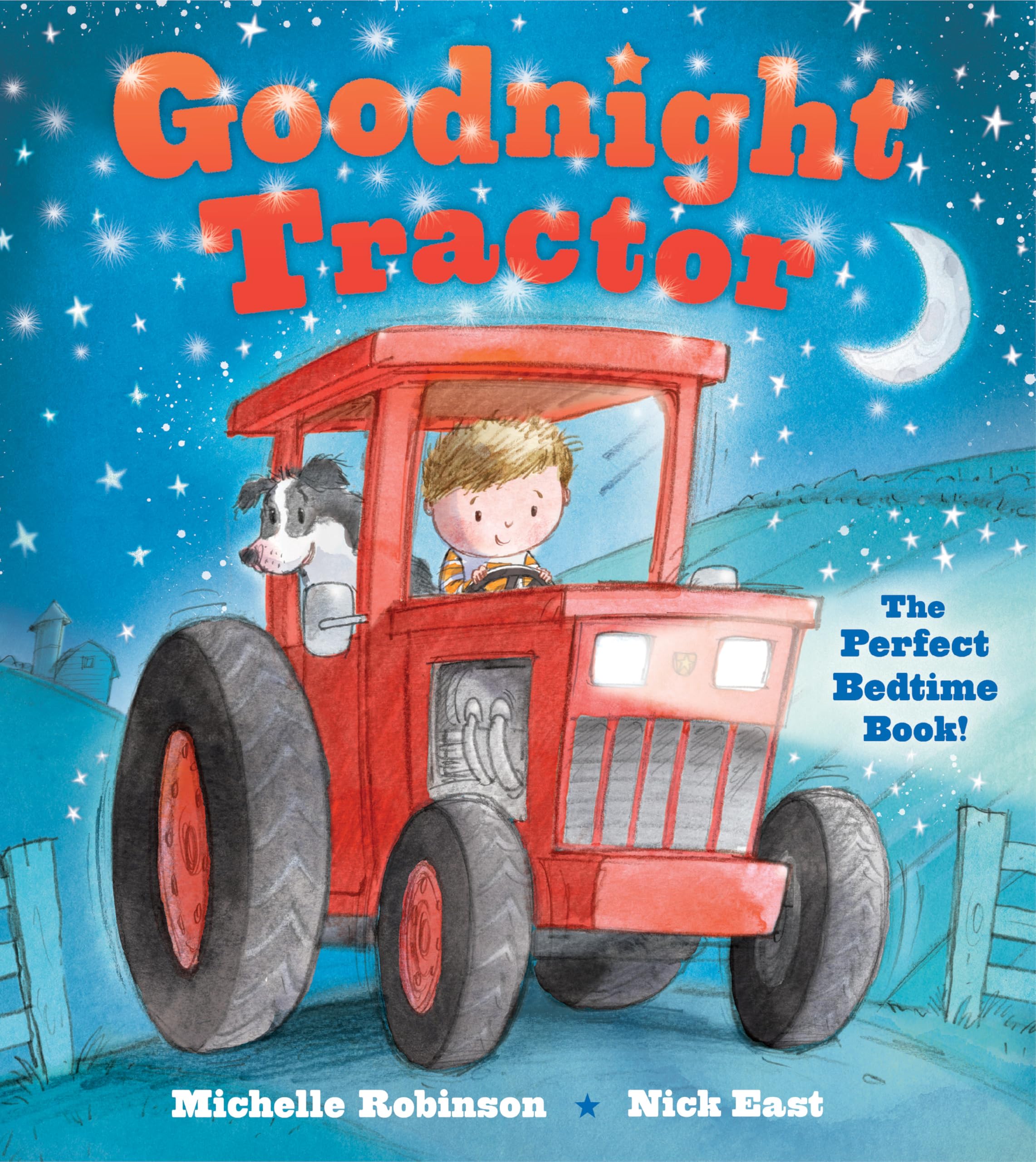 Goodnight Tractor: The Perfect Bedtime Book! book