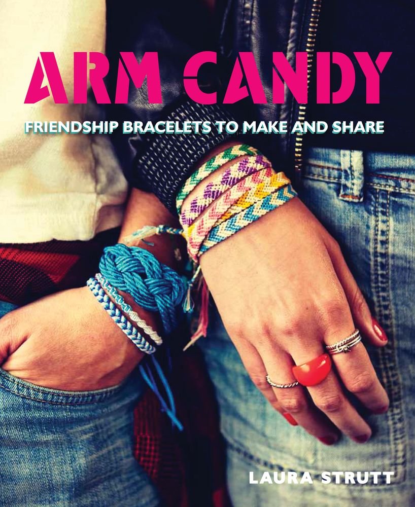Arm Candy: Friendship Bracelets to Make and Share Tiptoi & Games