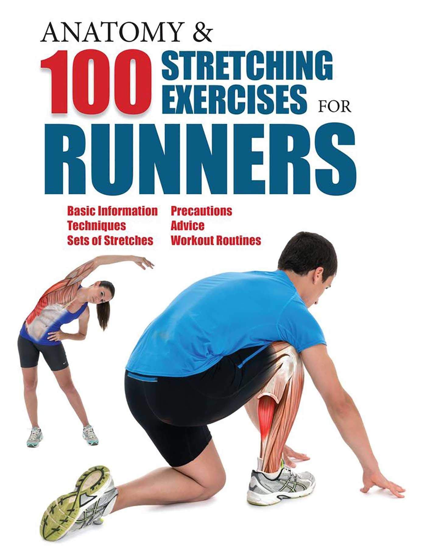 Anatomy and 100 Stretching Exercises for Runners Medicine