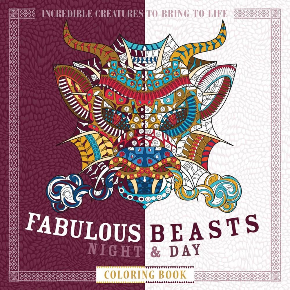 Fabulous Beasts Night & Day Coloring Book: Incredible Creatures to Bring to Life Film, Art & Culture