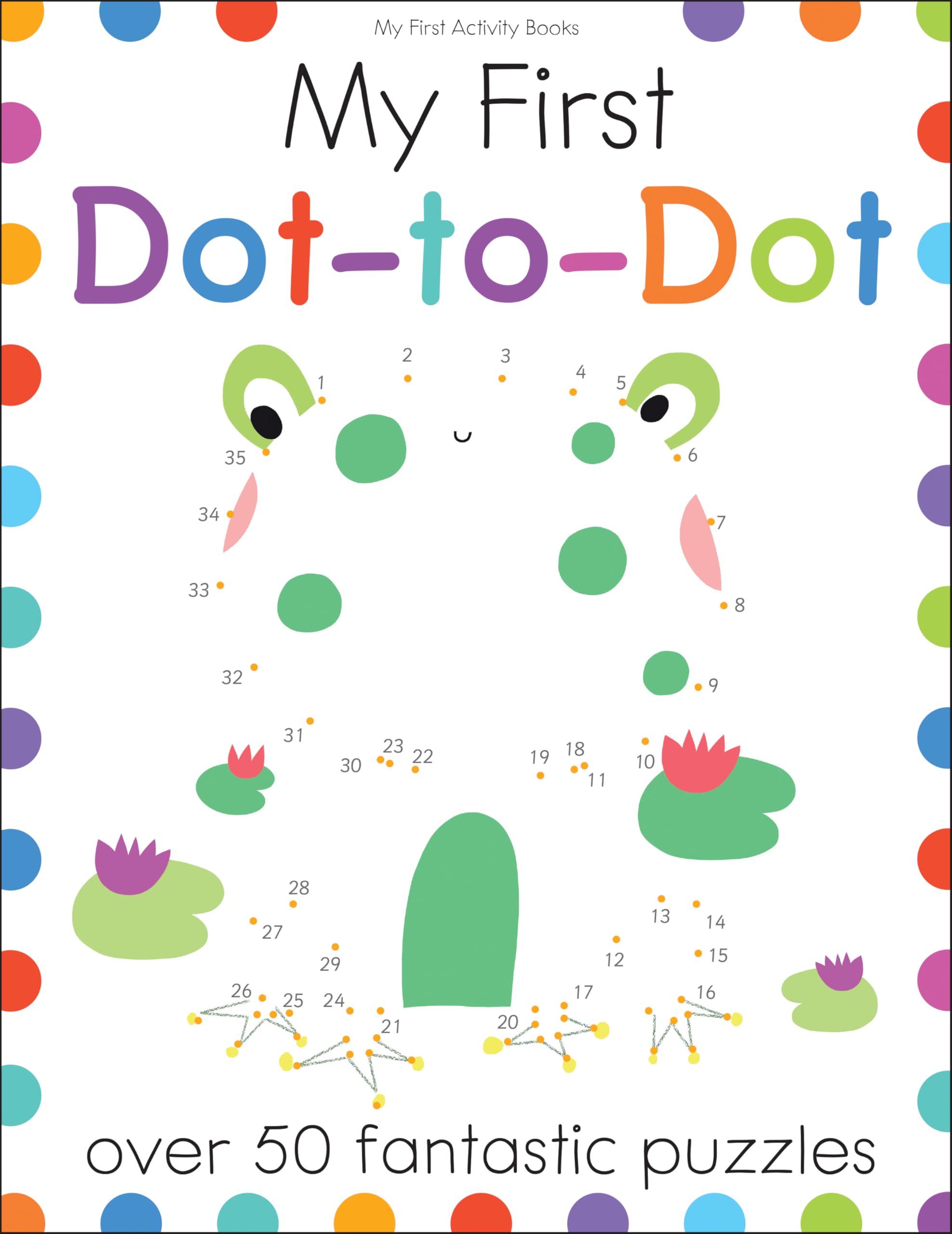 My First Dot-to-Dot: Over 50 Fantastic Puzzles (My First Activity Books) Tiptoi & Games