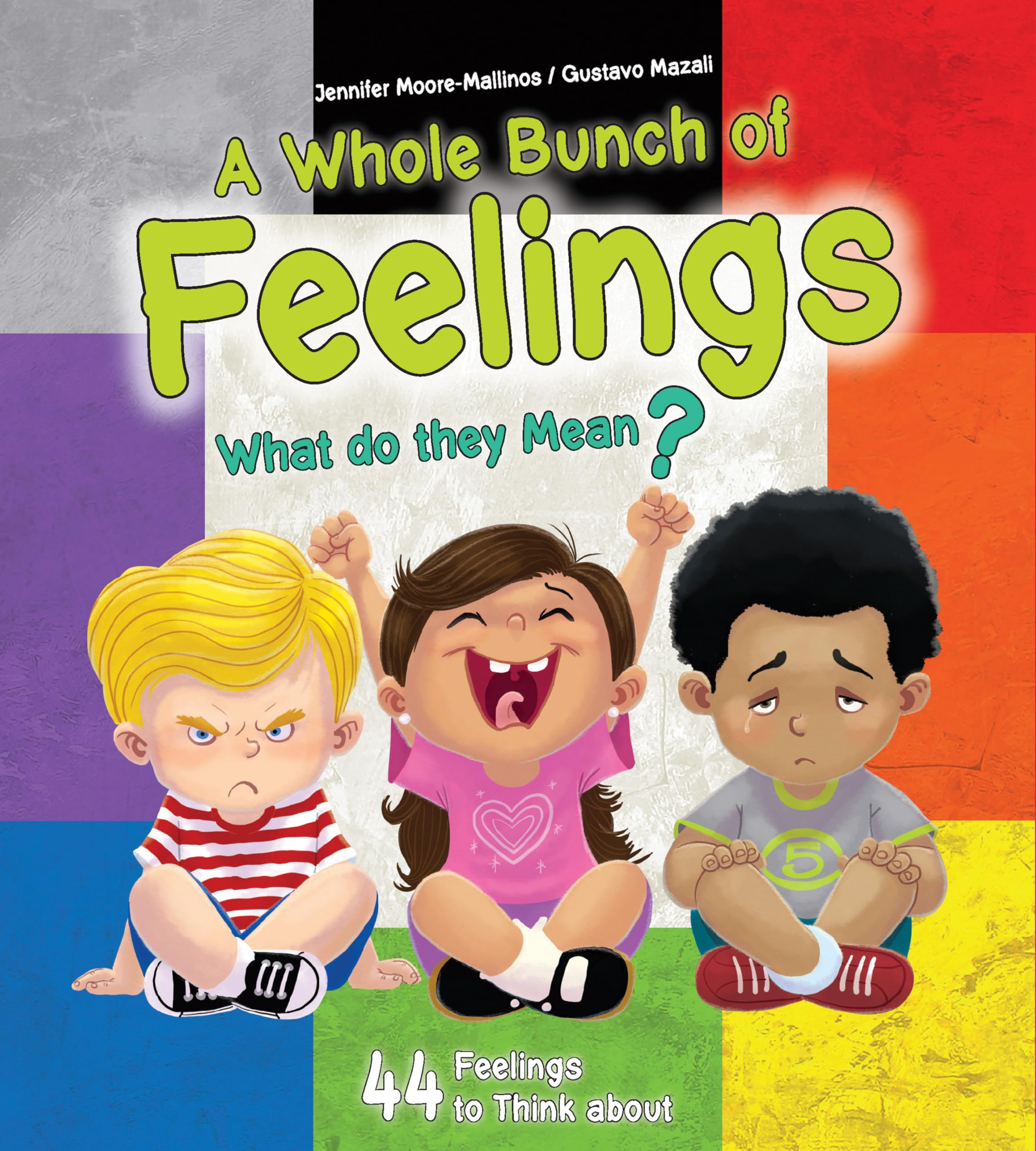 A Whole Bunch of Feelings: What Do They Mean? Non-fiction