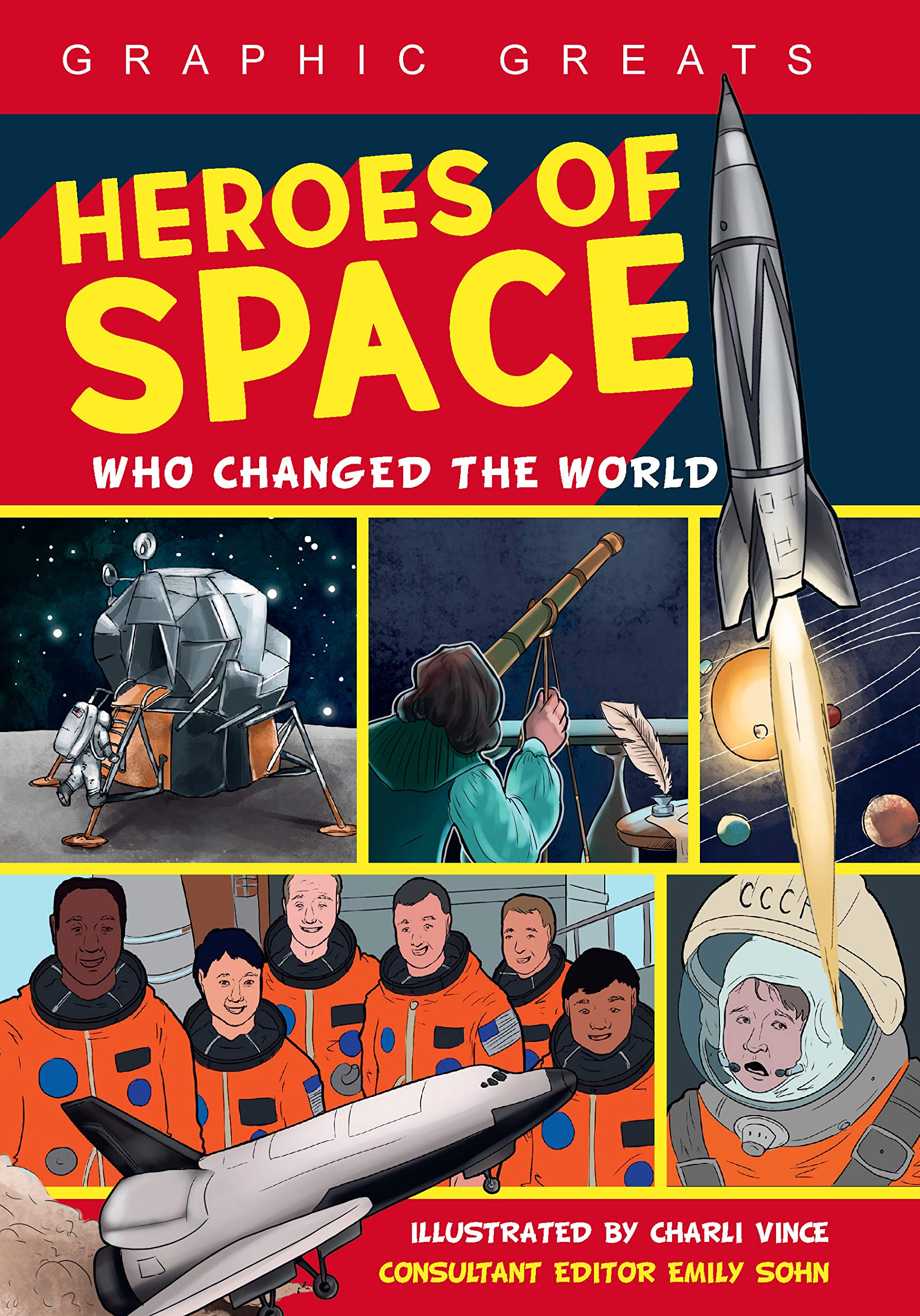 Heroes of Space: Who Changed the World book