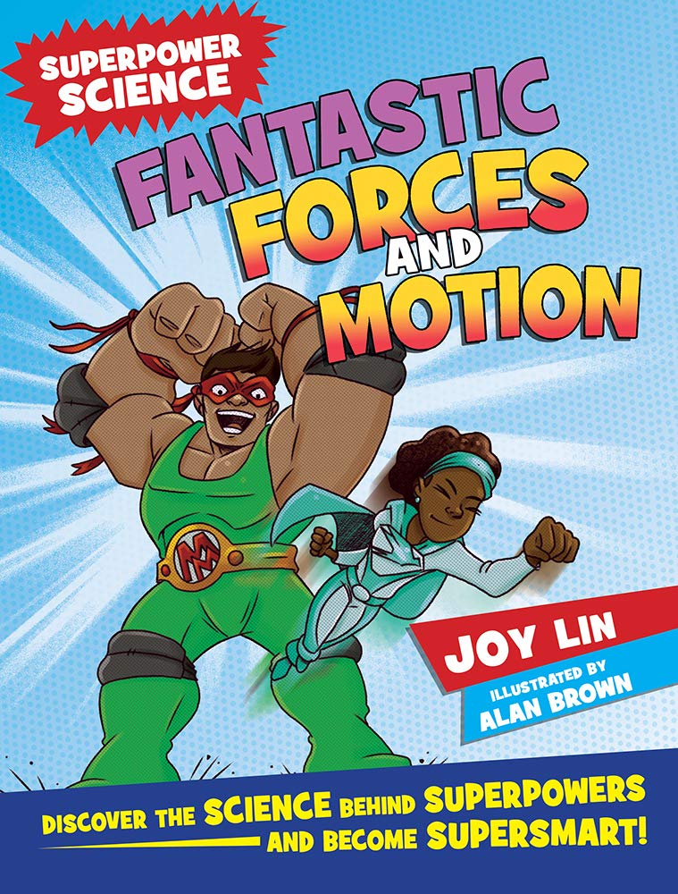 Fantastic Forces and Motion: Discover the Science Behind Superpowers ... and Become Supersmart (Superpower Science) Manga