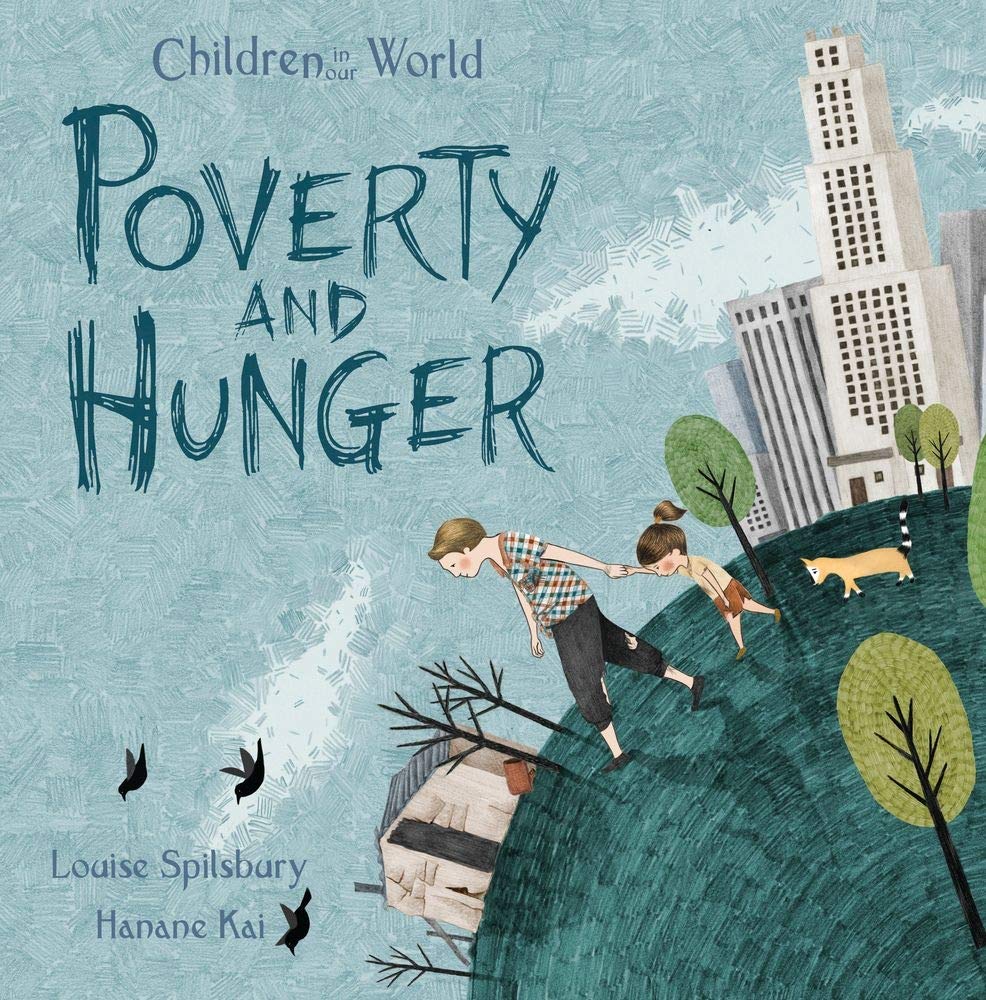 Poverty and Hunger (Children in Our World) Non-fiction