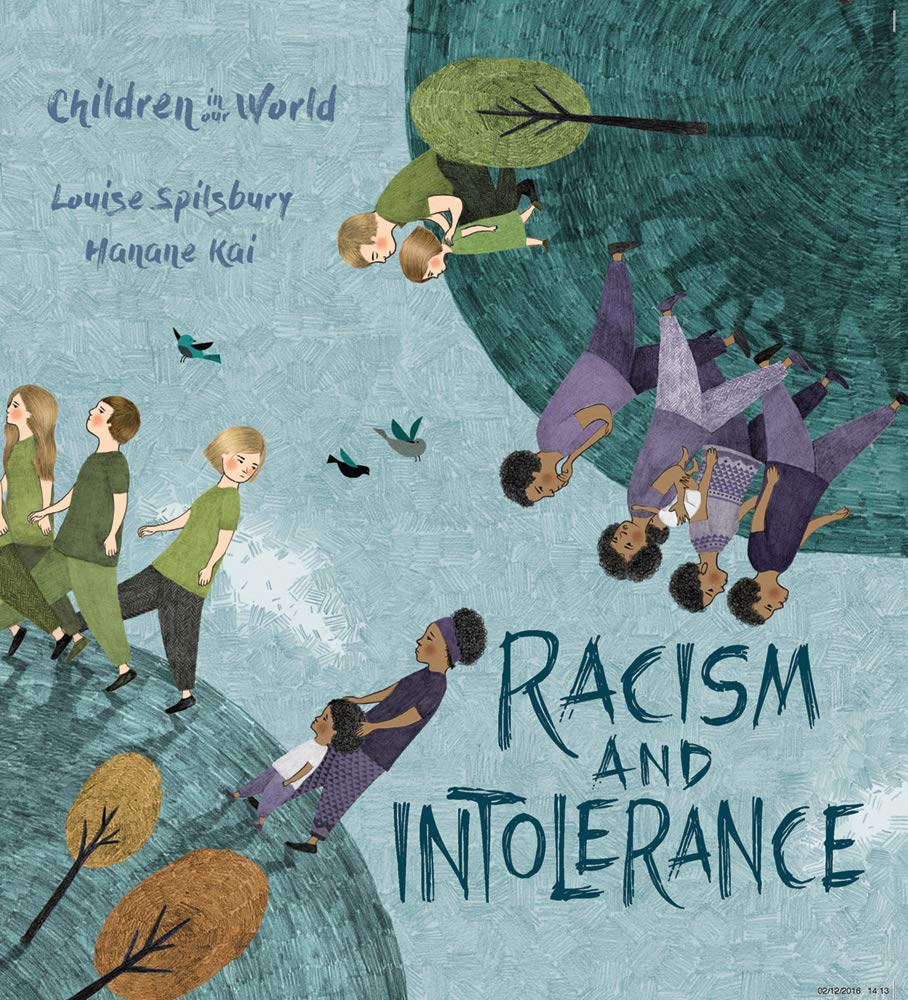 Racism and Intolerance (Children in Our World) Non-fiction