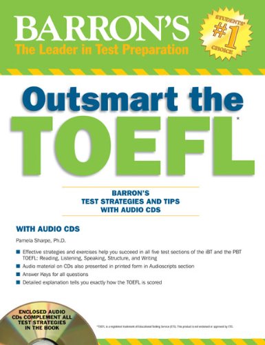 Outsmart the TOEFL: Barron's Test Strategies and Tips with Audio CDs Foreign Languages ​​& Dictionaries