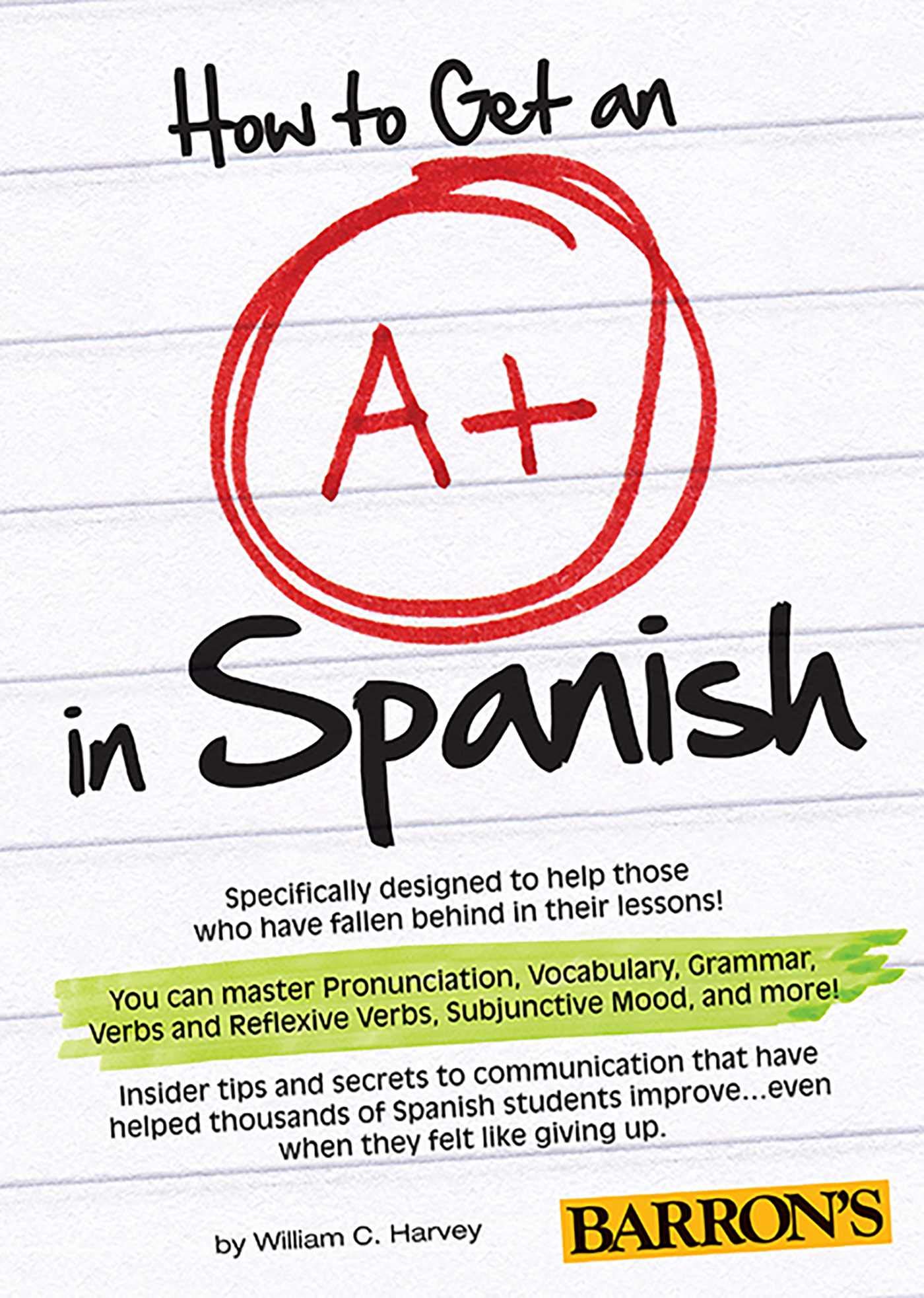 How to Get an A+ in Spanish with MP3 CD (Barron's Foreign Language Guides) Foreign Languages ​​& Dictionaries