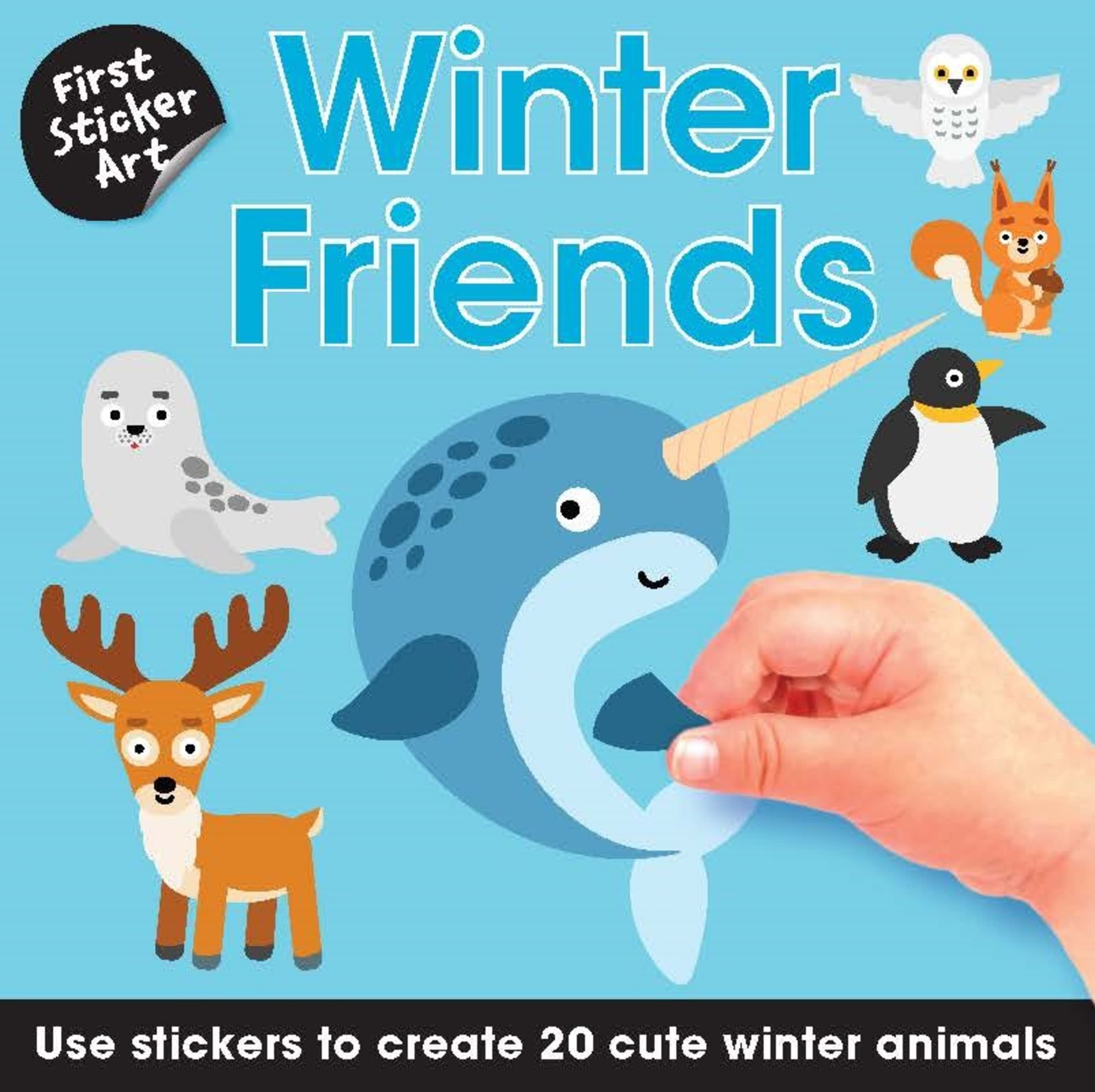 First Sticker Art: Winter Friends: Use Stickers to Create 20 Cute Winter Animals Non-fiction