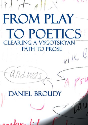From Play to Poetics: Clearing a Vygotskyan Path to Prose Books