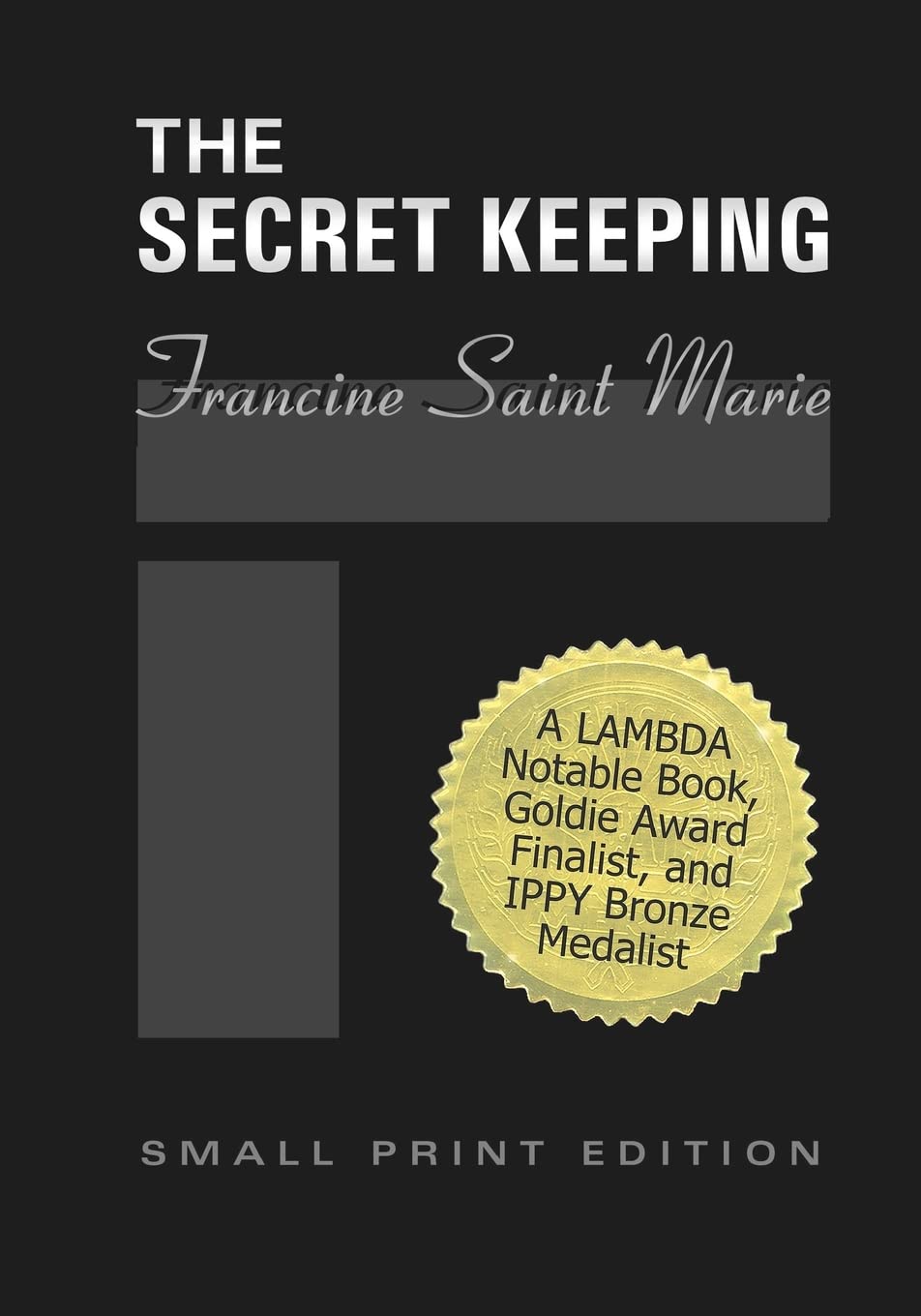The Secret Keeping: (Small-Print Edition) LGBTQ+