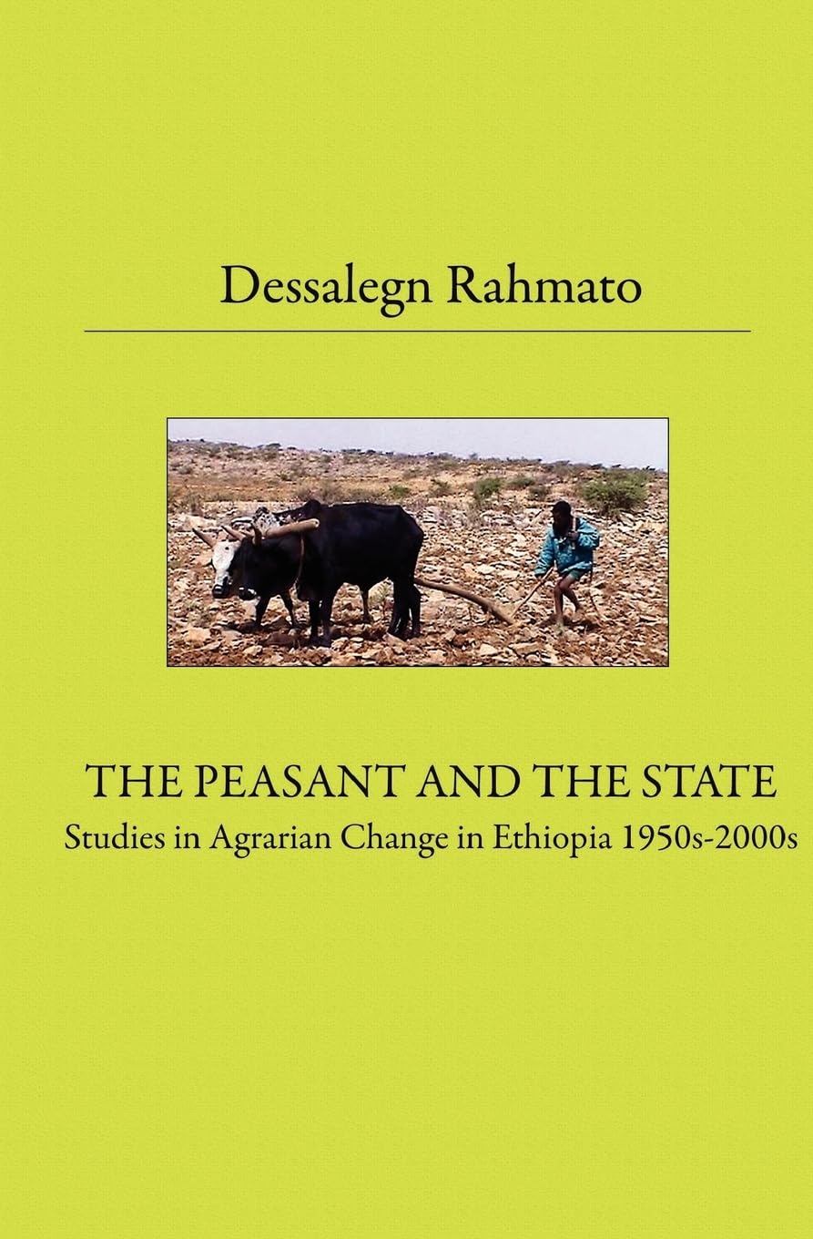 The Peasant And The State: Studies In Agrarian Change In Ethiopia 1950s - 2000s Social Sciences