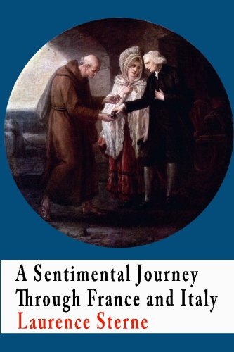 A Sentimental Journey Through France and Italy Classics