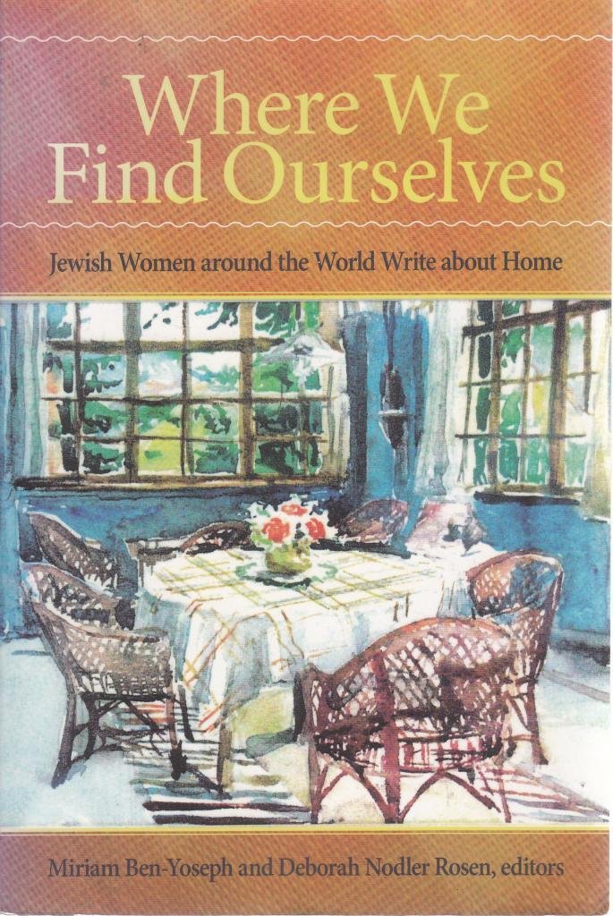 Where We Find Ourselves: Jewish Women around the World Write about Home book