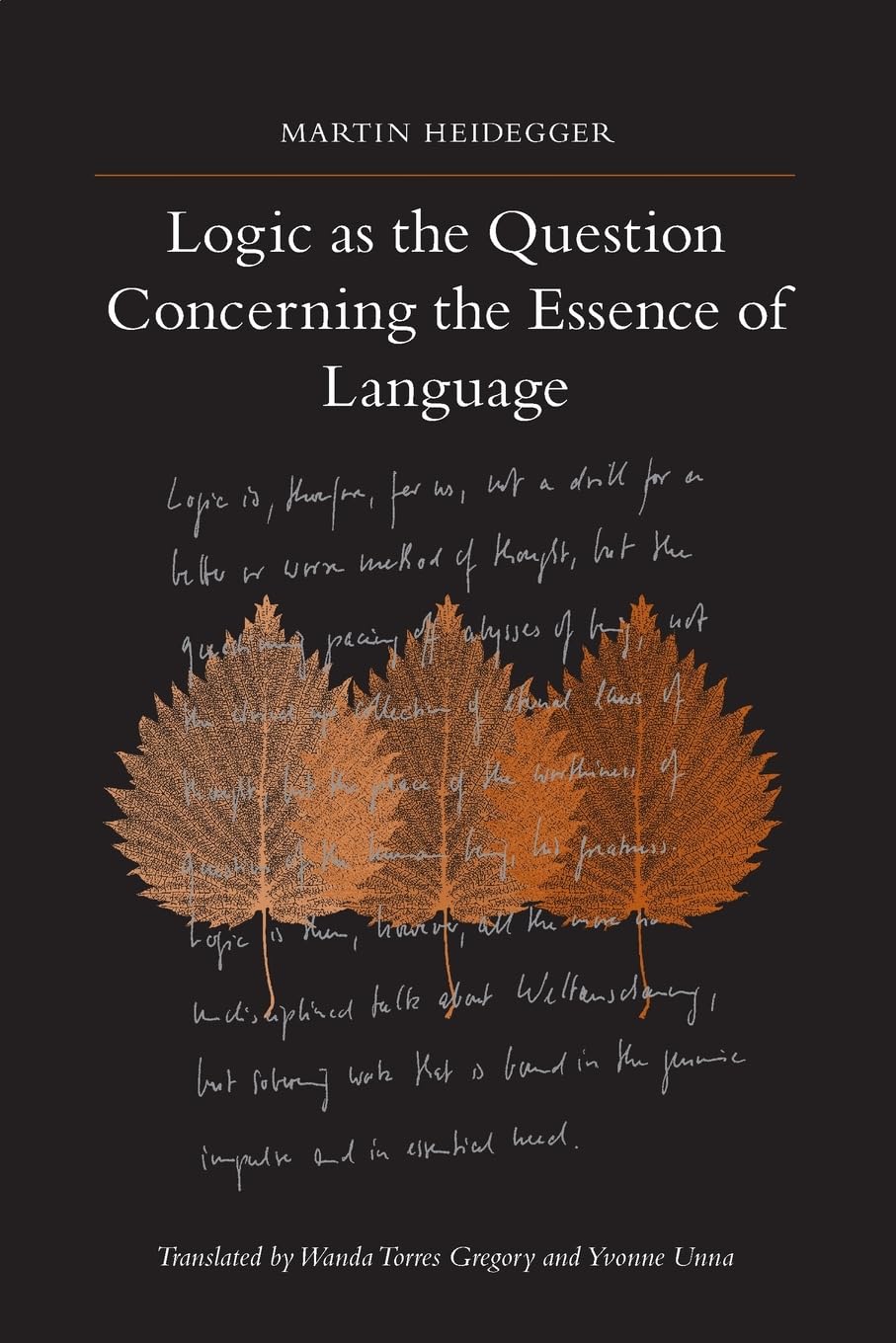 Logic As the Question Concerning the Essence of Language (SUNY series in Contemporary Continental Philosophy) book