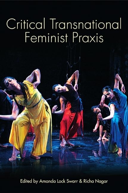 Critical Transnational Feminist Praxis (Suny Series, Praxis: Theory in Action) Books