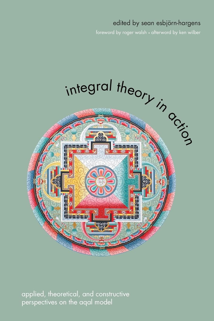 Integral Theory in Action Psychology
