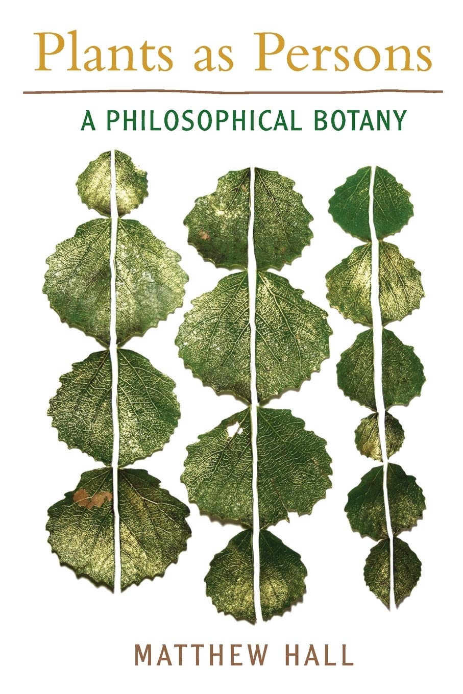 Plants as Persons: A Philosophical Botany (SUNY series on Religion and the Environment) Philosophy