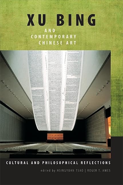 Xu Bing and Contemporary Chinese Art: Cultural and Philosophical Reflections book