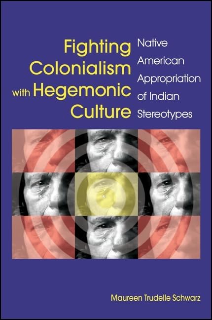 Fighting Colonialism with Hegemonic Culture Books
