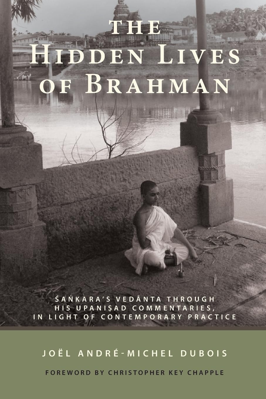 The Hidden Lives of Brahman Philosophy