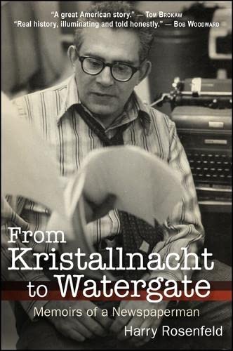 From Kristallnacht to Watergate: Memoirs of a Newspaperman (Excelsior Editions) Media & Communication