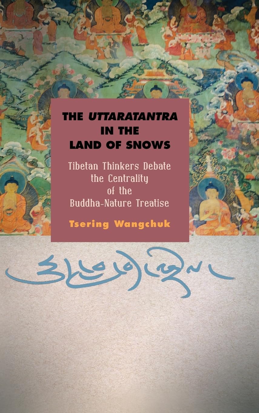 The Uttaratantra in the Land of Snows Philosophy