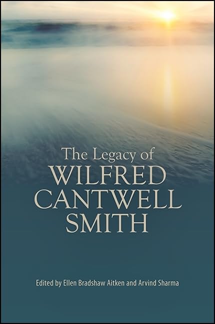 The Legacy of Wilfred Cantwell Smith Philosophy