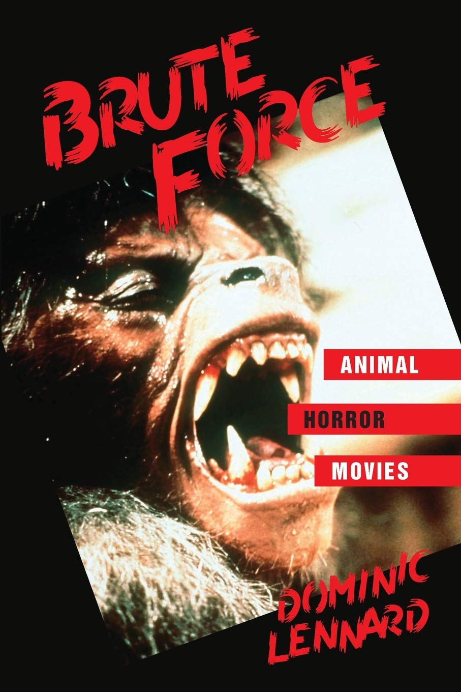 Brute Force: Animal Horror Movies (SUNY series, Horizons of Cinema) Social Sciences