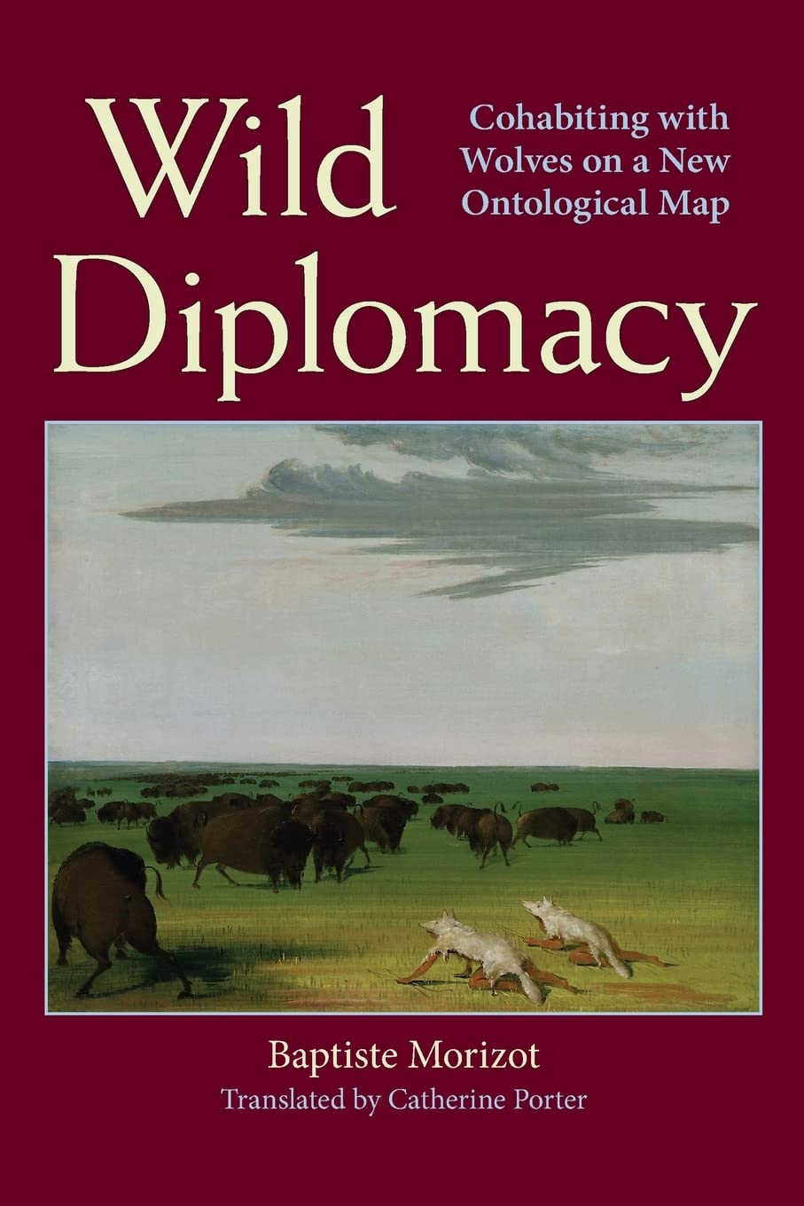 Wild Diplomacy: Cohabiting with Wolves on a New Ontological Map (Suny Series in Environmental Philosophy and Ethics) Law