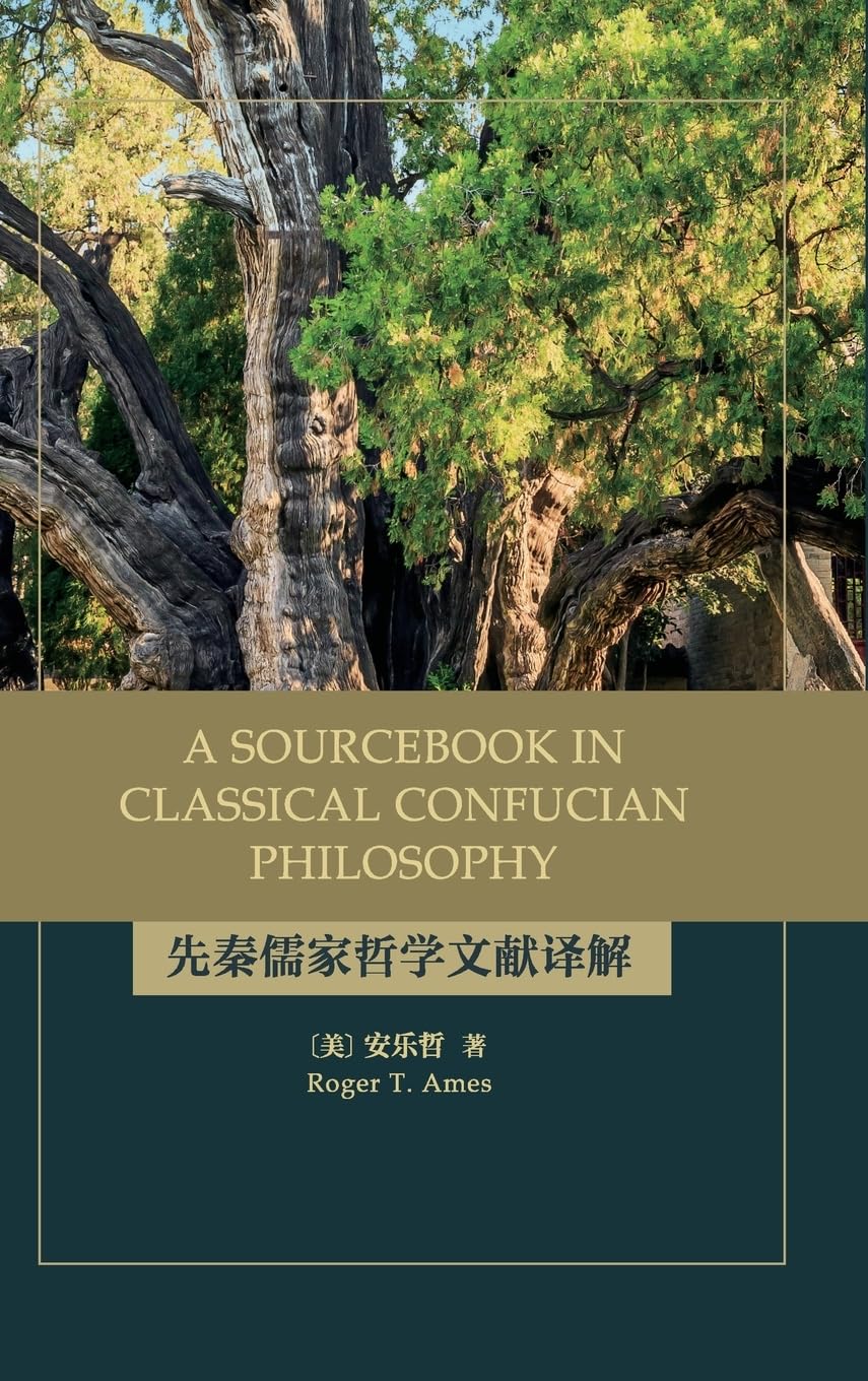 A Sourcebook in Classical Confucian Philosophy (SUNY Series in Chinese Philosophy and Culture) Philosophy