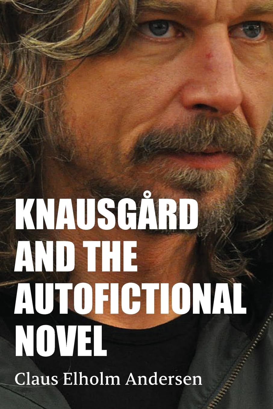 Knausgård and the Autofictional Novel Contemporary literature