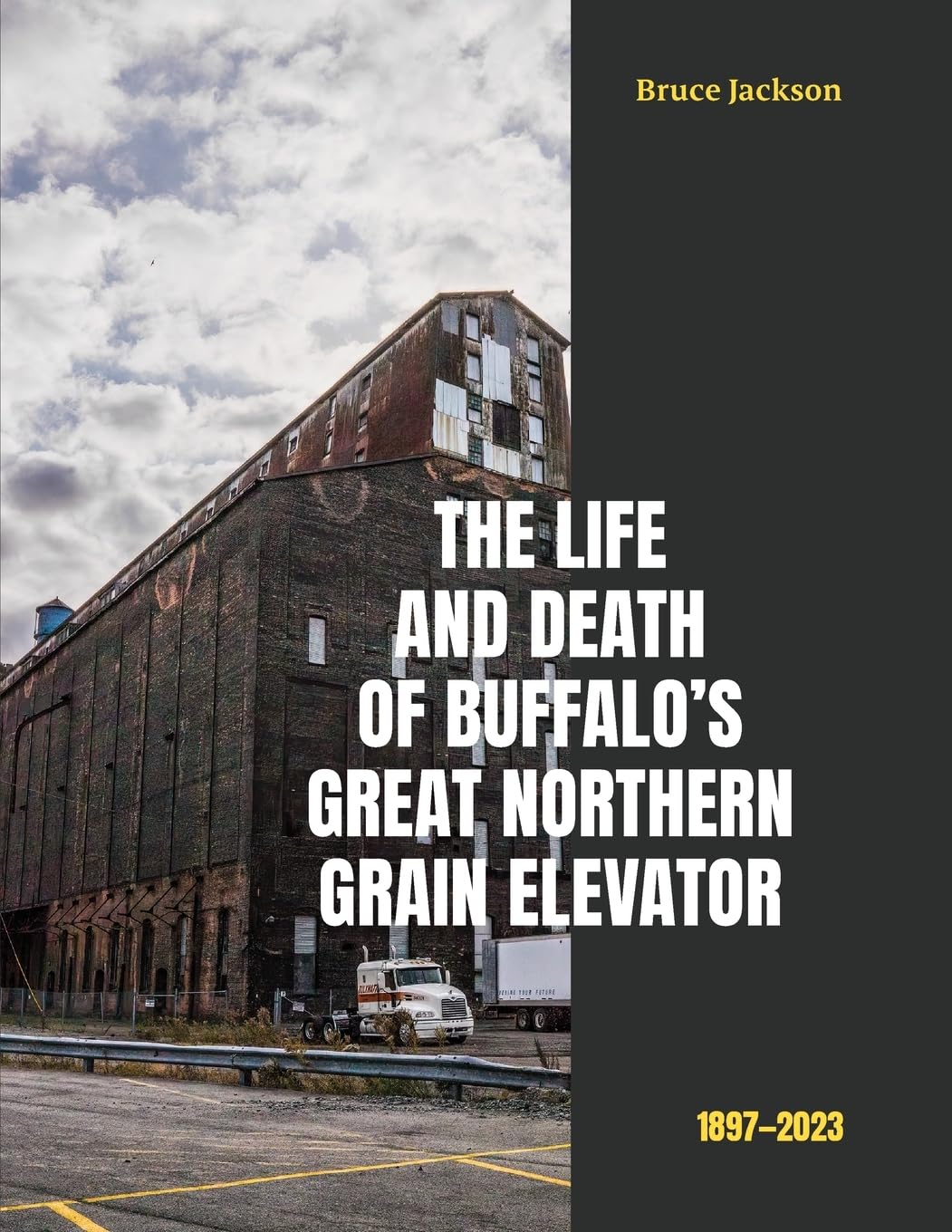 The Life and Death of Buffalo's Great Northern Grain Elevator Architecture
