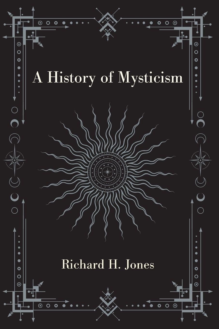 A History of Mysticism Religion & Esotericism