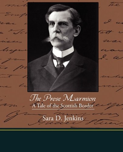 The Prose Marmion: A Tale of the Scottish Border Contemporary literature